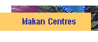 Makan Centres